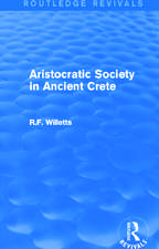 Aristocratic Society in Ancient Crete (Routledge Revivals)