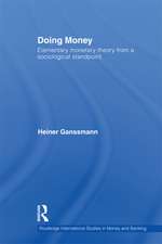 Doing Money: Elementary Monetary Theory from a Sociological Standpoint