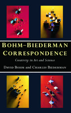 Bohm-Biederman Correspondence: Creativity in Art and Science