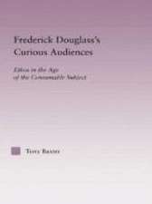 Frederick Douglass's Curious Audiences