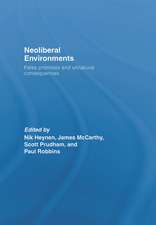 Neoliberal Environments: False Promises and Unnatural Consequences