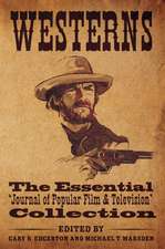 Westerns: The Essential 'Journal of Popular Film and Television' Collection