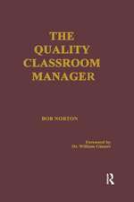 The Quality Classroom Manager