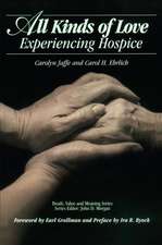 All Kinds of Love: Experiencing Hospice