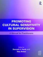 Promoting Cultural Sensitivity in Supervision: A Manual for Practitioners