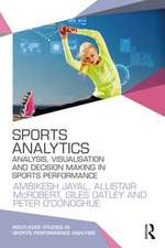 Sports Analytics: Analysis, Visualisation and Decision Making in Sports Performance