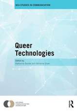 Queer Technologies: Affordances, Affect, Ambivalence