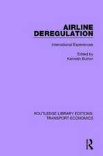 Airline Deregulation: International Experiences