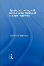 Sports, Narrative, and Nation in the Fiction of F. Scott Fitzgerald