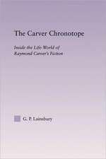 The Carver Chronotope: Contextualizing Raymond Carver