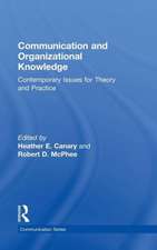 Communication and Organizational Knowledge: Contemporary Issues for Theory and Practice