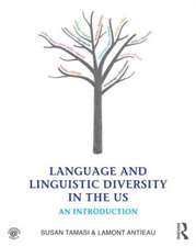 Language and Linguistic Diversity in the US: An Introduction