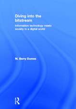 Diving Into the Bitstream: Information Technology Meets Society in a Digital World