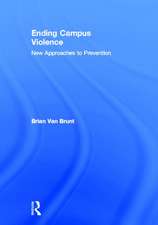 Ending Campus Violence: New Approaches to Prevention