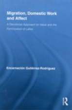 Migration, Domestic Work and Affect: A Decolonial Approach on Value and the Feminization of Labor