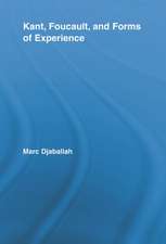 Kant, Foucault, and Forms of Experience