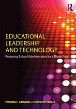 Educational Leadership and Technology: Preparing School Administrators for a Digital Age