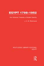 Egypt, 1798-1952 (RLE Egypt): Her Advance Towards a Modern Identity