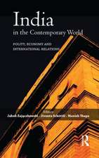 India in the Contemporary World: Polity, Economy and International Relations