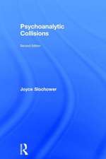 Psychoanalytic Collisions