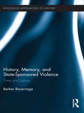 History, Memory, and State-Sponsored Violence