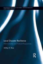 Local Disaster Resilience: Administrative and Political Perspectives