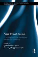 Peace through Tourism: Promoting Human Security Through International Citizenship