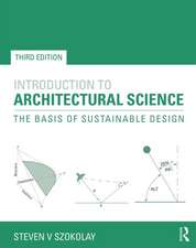 Introduction to Architectural Science: The Basis of Sustainable Design