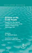 Science at the Cross Roads (Routledge Revivals): Papers from The Second International Congress of the History of Science and Technology 1931