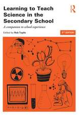 Learning to Teach Science in the Secondary School: A companion to school experience