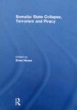 Somalia: State Collapse, Terrorism and Piracy