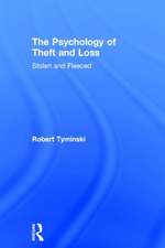 The Psychology of Theft and Loss: Stolen and Fleeced