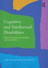 Cognitive and Intellectual Disabilities: Historical Perspectives, Current Practices, and Future Directions