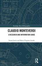 Claudio Monteverdi: A Research and Information Guide