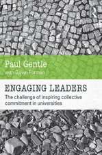 Engaging Leaders: The challenge of inspiring collective commitment in universities