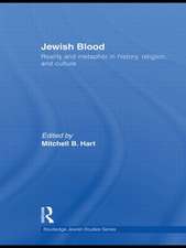 Jewish Blood: Reality and metaphor in history, religion and culture