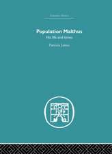 Population Malthus: His Life and Times