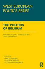 The Politics of Belgium: Institutions and Policy under Bipolar and Centrifugal Federalism