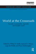 World at the Crossroads: Towards a sustainable, equitable and liveable world