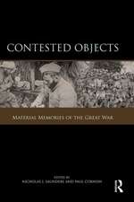 Contested Objects: Material Memories of the Great War