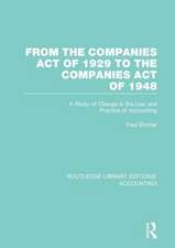 From the Companies Act of 1929 to the Companies Act of 1948 (RLE: Accounting): A Study of Change in the Law and Practice of Accounting