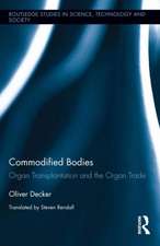 Commodified Bodies: Organ Transplantation and the Organ Trade