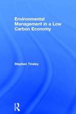 Environmental Management in a Low Carbon Economy