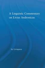 A Linguistic Commentary on Livius Andronicus