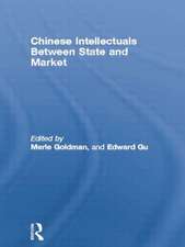 Chinese Intellectuals Between State and Market