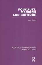 Foucault, Marxism and Critique