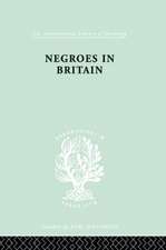 Negroes in Britain: A Study of Racial Relations in English Society