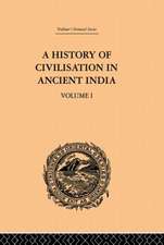 A History of Civilisation in Ancient India: Based on Sanscrit Literature: Volume I