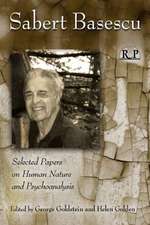 Sabert Basescu: Selected Papers on Human Nature and Psychoanalysis