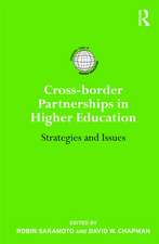 Cross-border Partnerships in Higher Education: Strategies and Issues